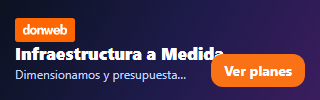 Infraestructura A Medida — DonWeb